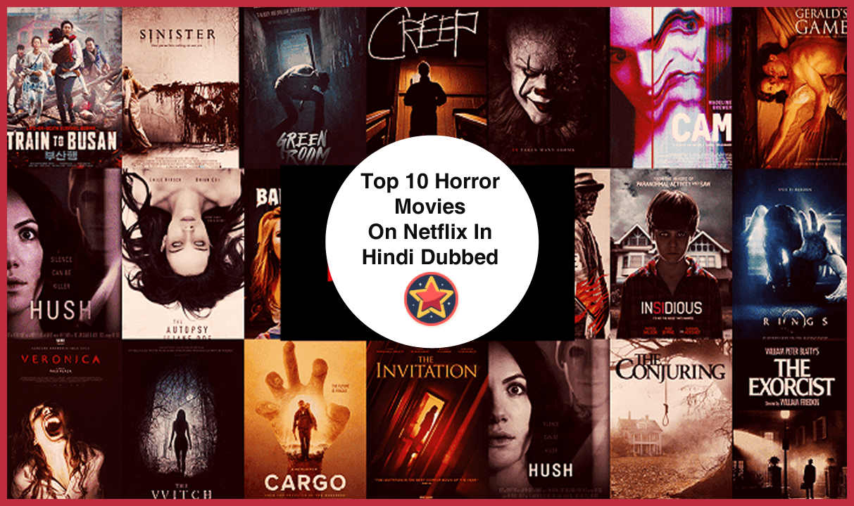 Top 10 Horror Movies On Netflix In Hindi Dubbed