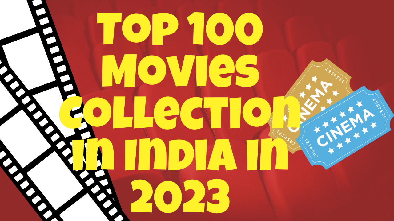 Highest collection of movies in India